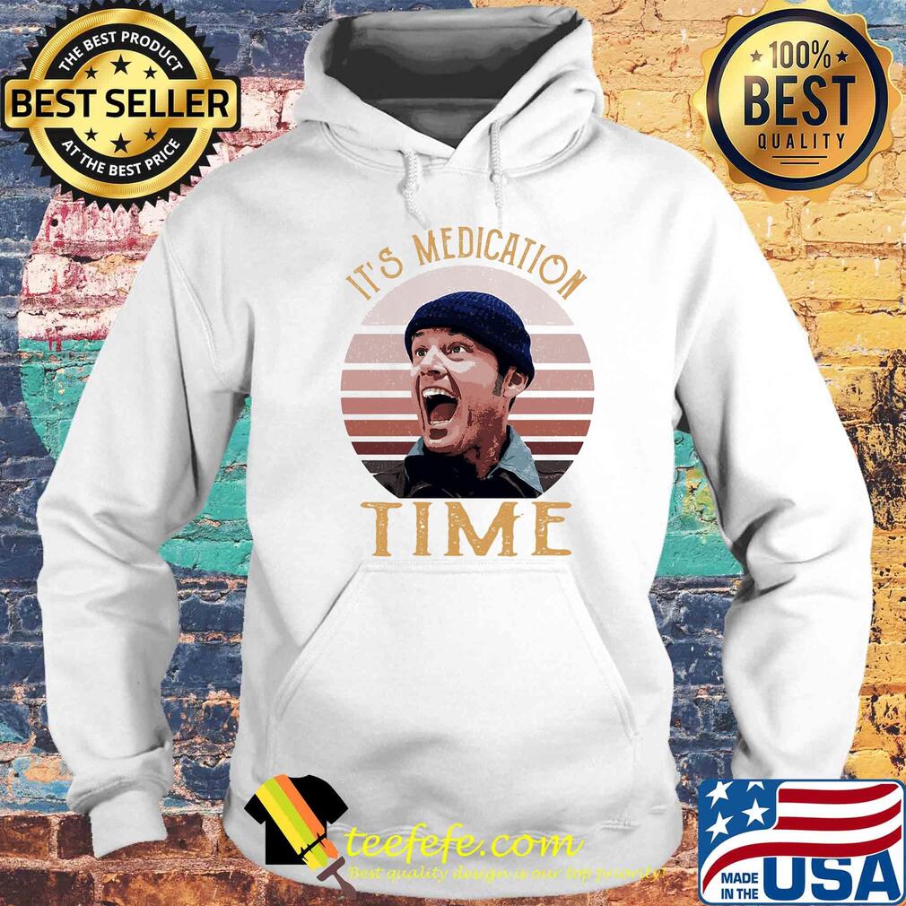 Randle mcmurphy it's medication time vintage s Hoodie Randle mcmurphy it's medication time vintage s Hoodie