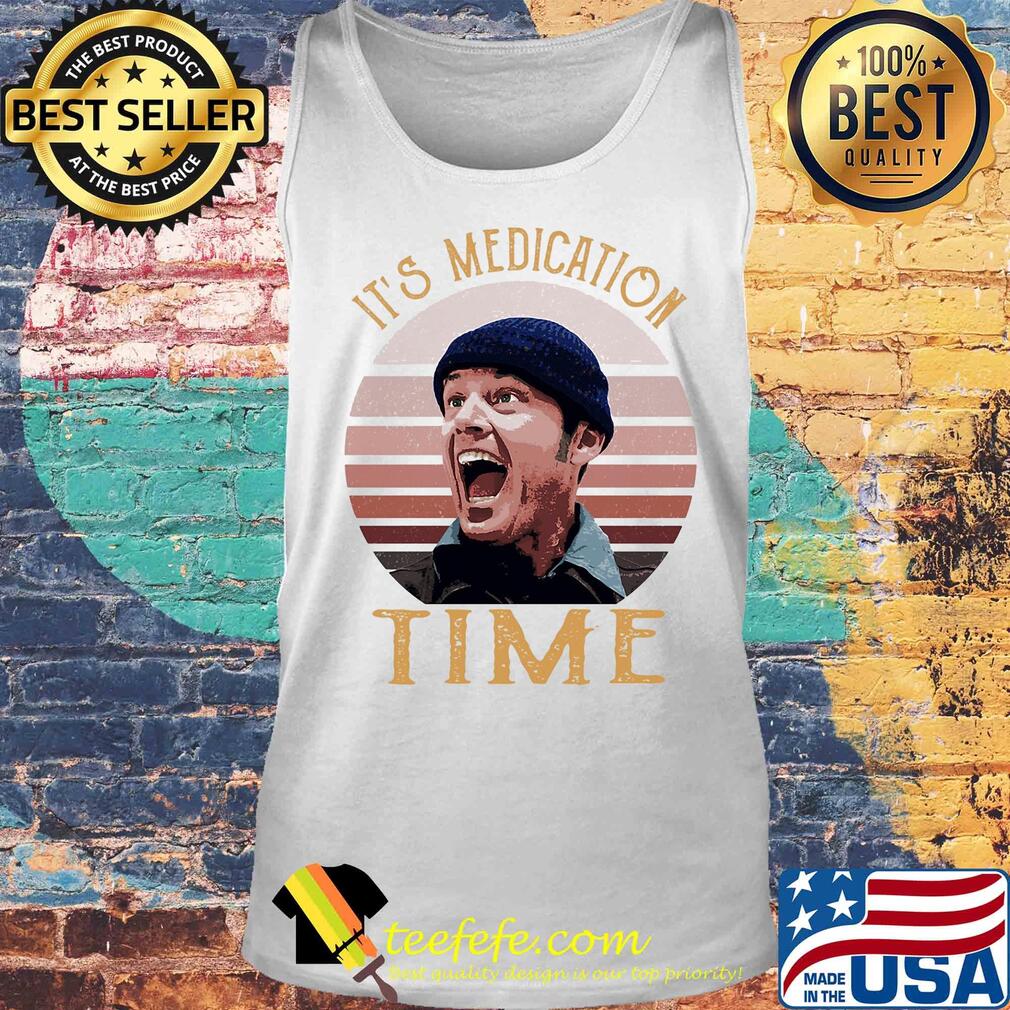 Randle mcmurphy it's medication time vintage s Tank top Randle mcmurphy it's medication time vintage s Tank top