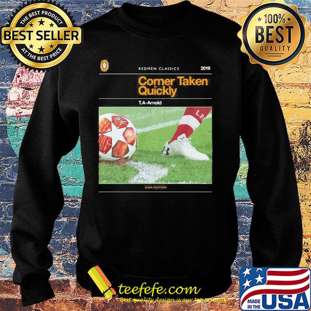 Redmen classics 2019 corner taken quickly T.a-arnold soccer s Sweater Redmen classics 2019 corner taken quickly T.a-arnold soccer s Sweater