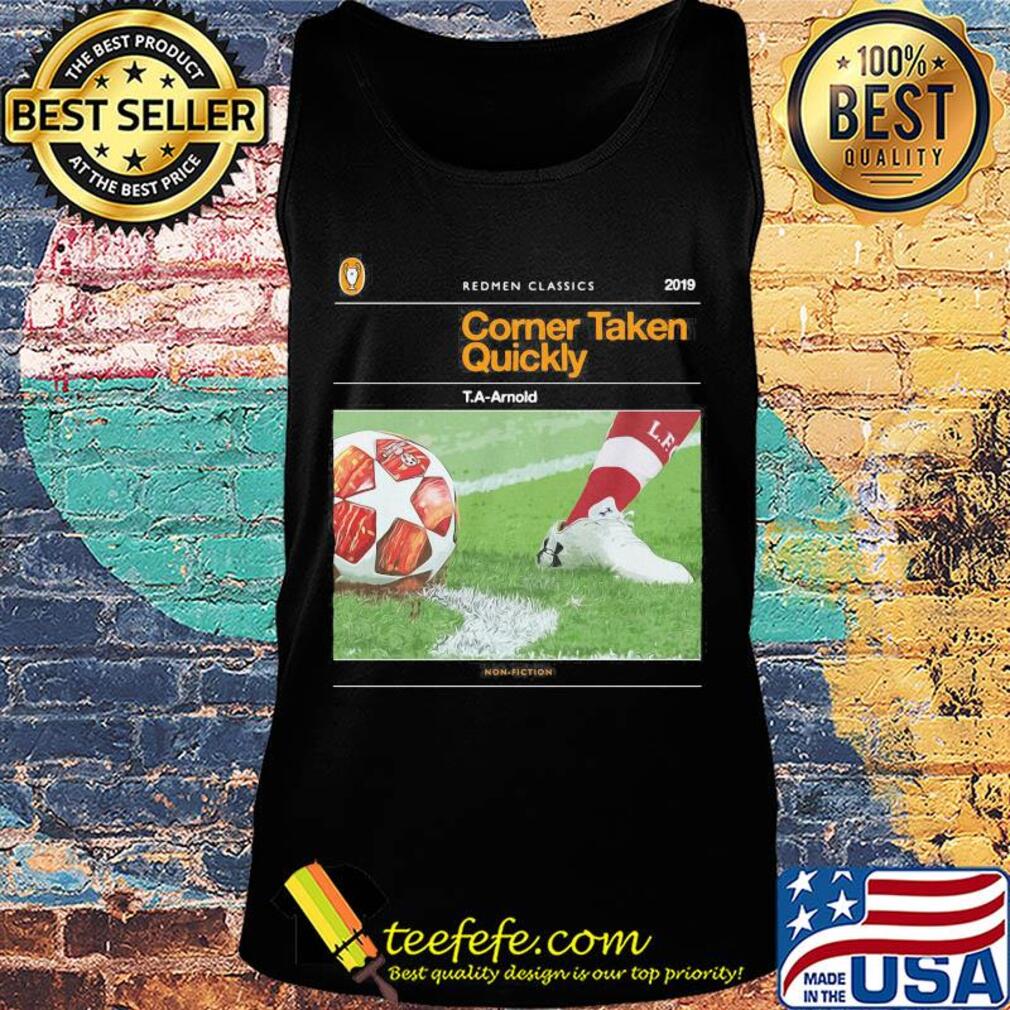 Redmen classics 2019 corner taken quickly T.a-arnold soccer s Tank top Redmen classics 2019 corner taken quickly T.a-arnold soccer s Tank top