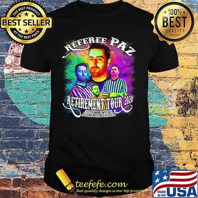 Referee paz retirement tour 2020 colors shirt