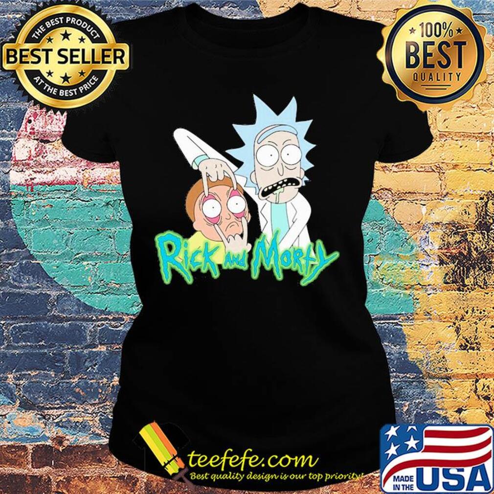Rick and morty toying s Ladies tee Rick and morty toying s Ladies tee