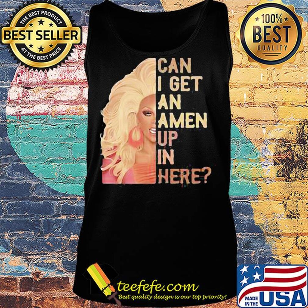 Rupaul's drag race can I get an amen up in here vintage s Tank top Rupaul's drag race can I get an amen up in here vintage s Tank top