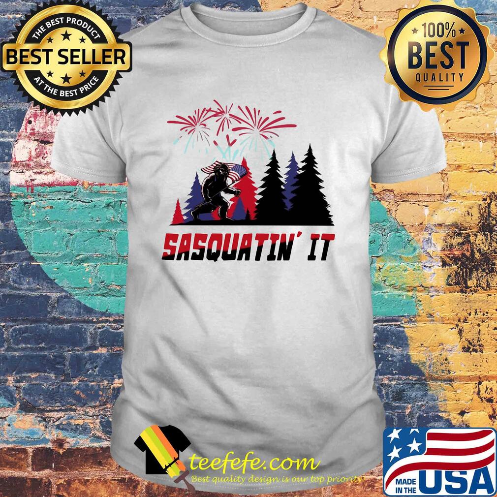 Sasquatin' it American flag veteran Independence Day shirt