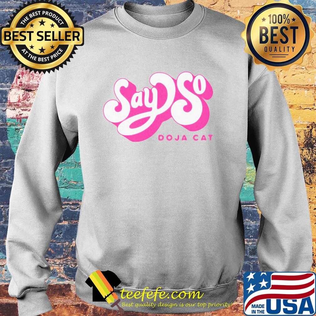Say so doja cat s Sweater Say so doja cat s Sweater