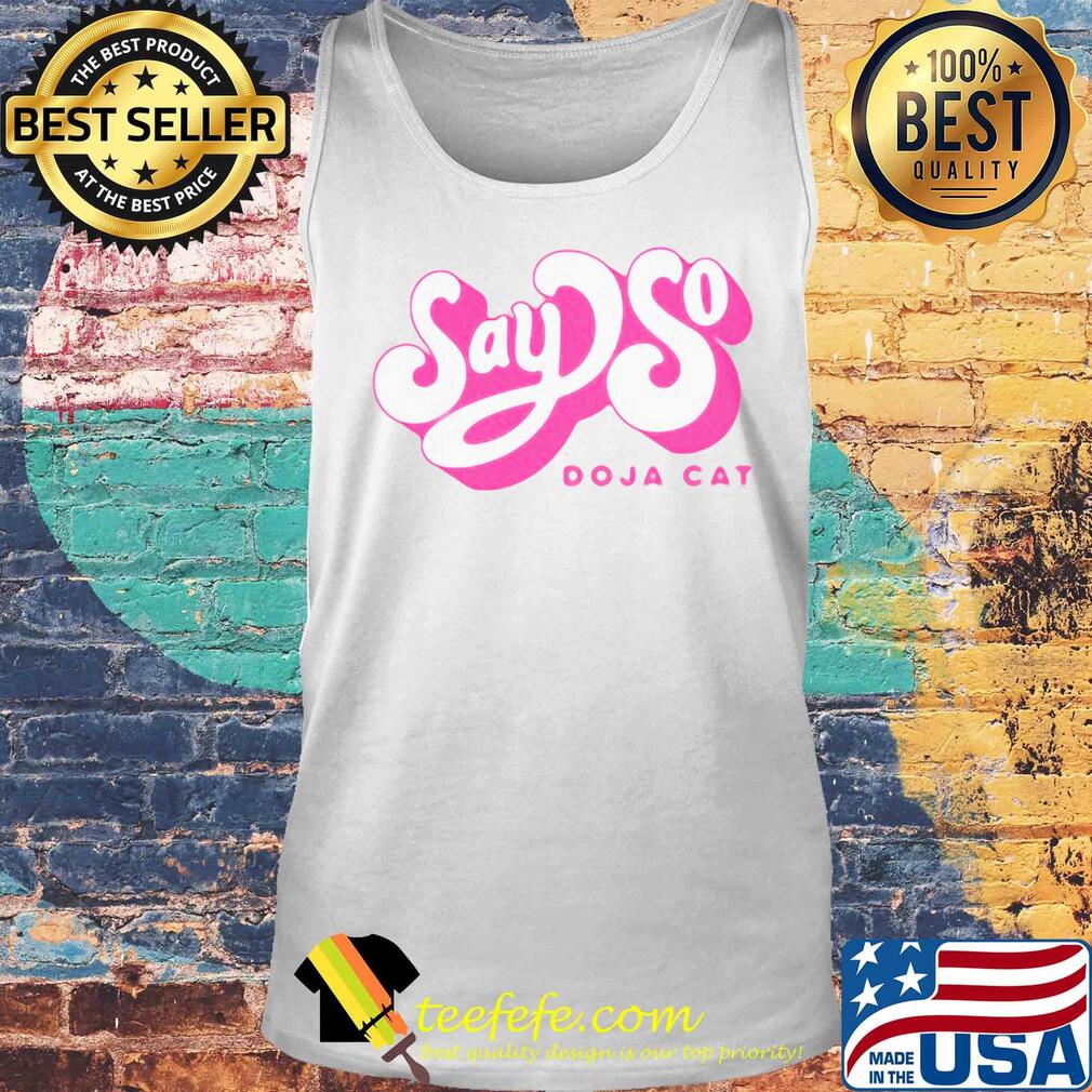 Say so doja cat s Tank top Say so doja cat s Tank top