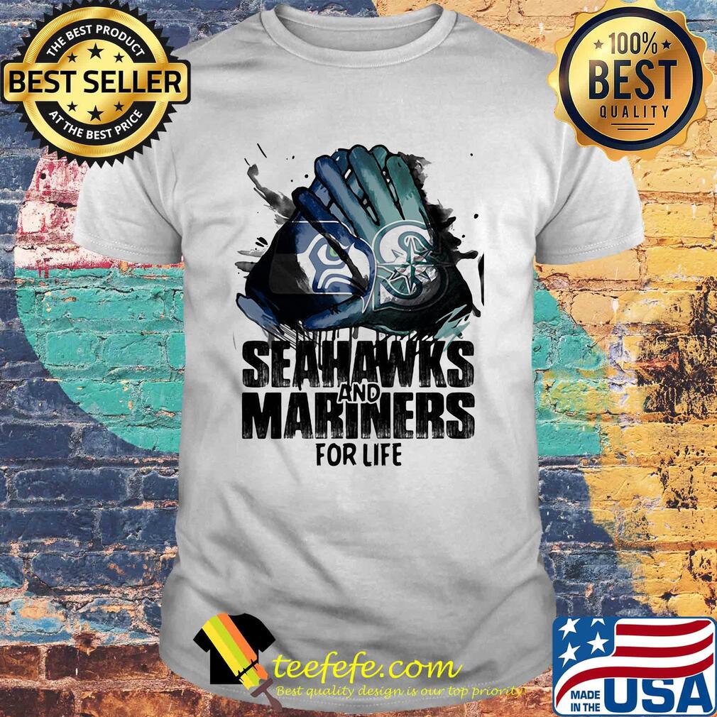 Seattle seahawks and seattle mariners for life art shirt