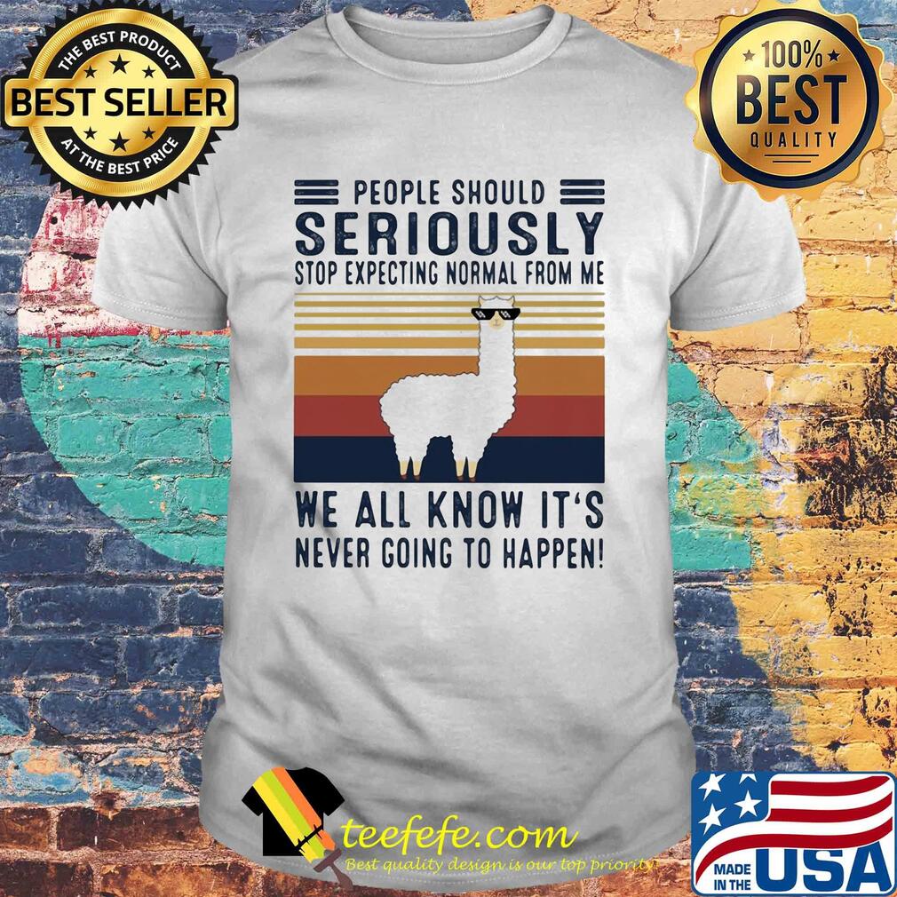 Sheep people should seriously stop expecting normal from me we all it's never going to happen vintage shirt Sheep people should seriously stop expecting normal from me we all it's never going to happen vintage shirt