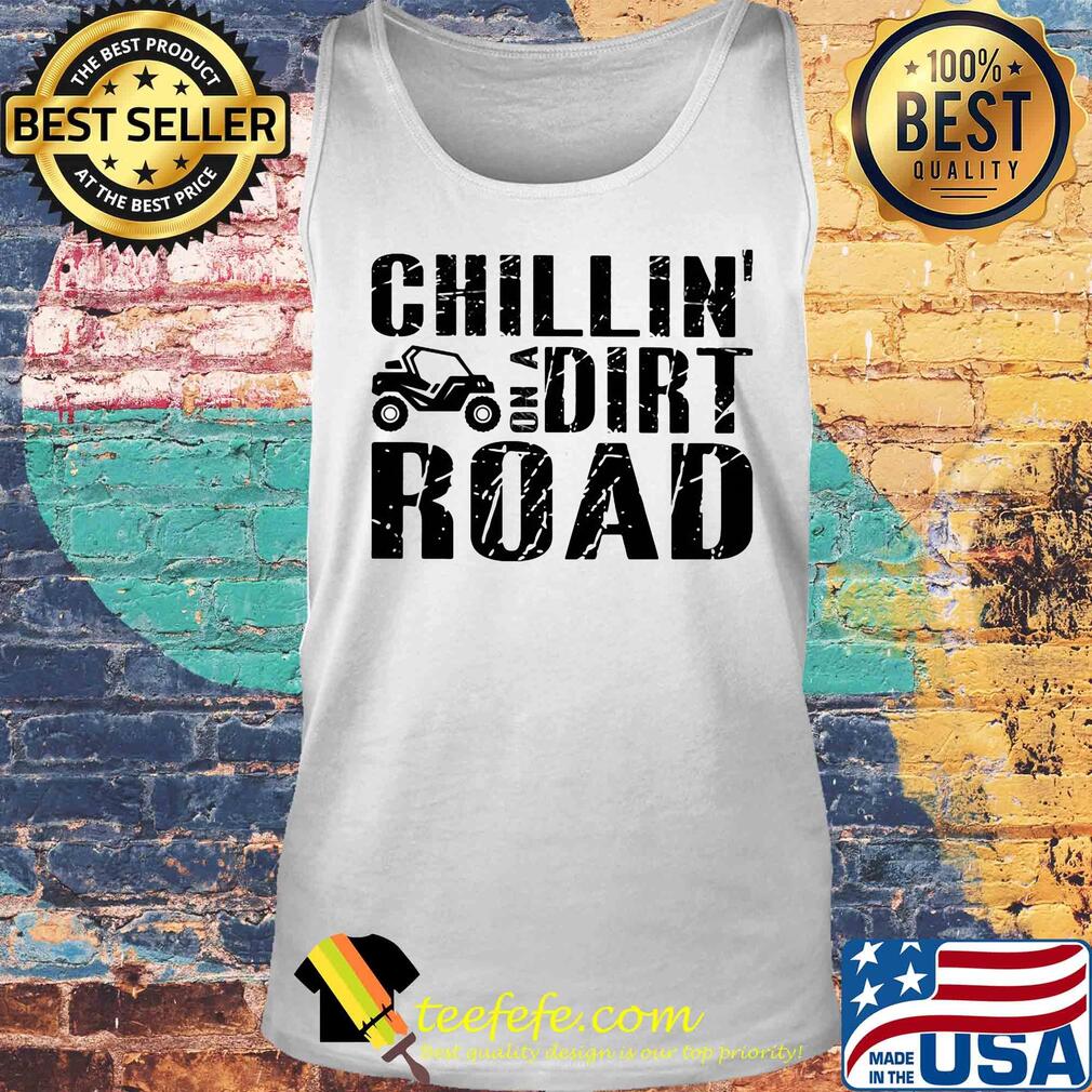Side by side utv chillin’ on a dirt road s Tank top Side by side utv chillin’ on a dirt road s Tank top
