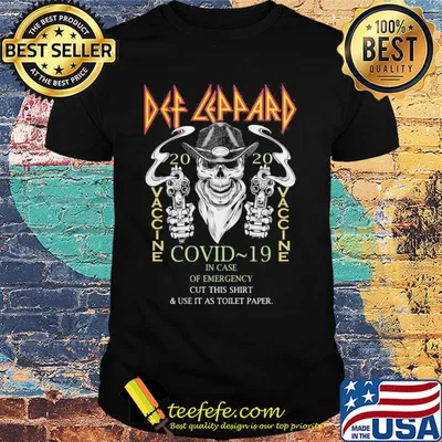Skull Def Leppard 2020 vaccine covid-19 in case of emergency wear this shirt and use it as toilet paper shirt