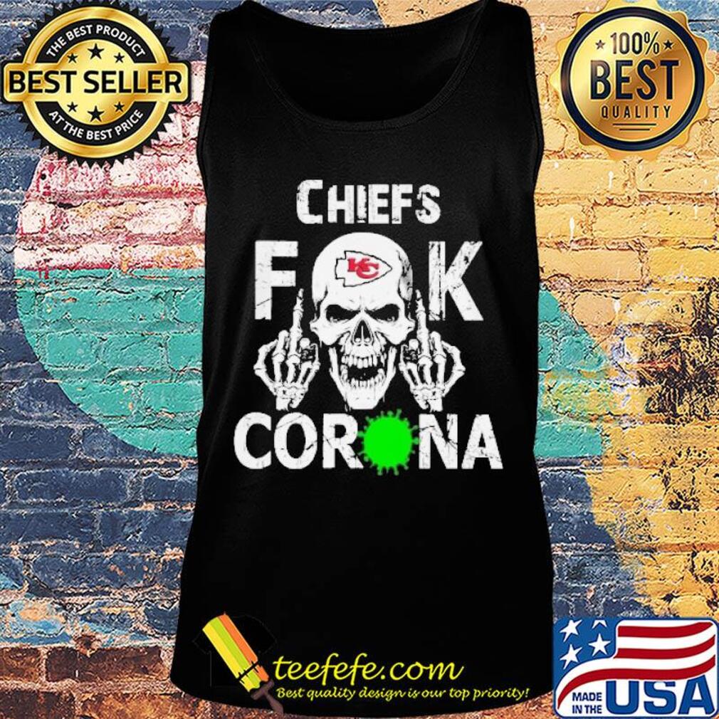 Skull kansas city chiefs fuck coronavirus s Tank top Skull kansas city chiefs fuck coronavirus s Tank top