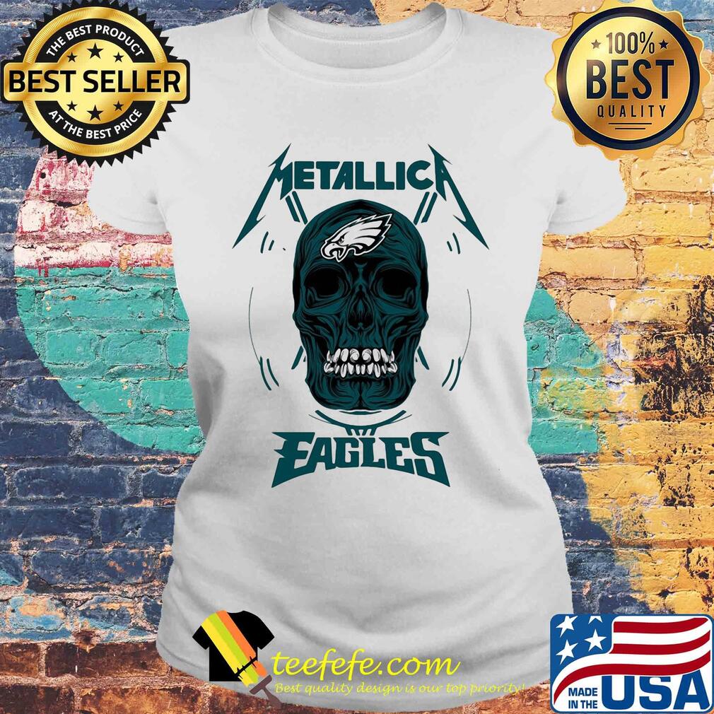 Skull metallica philadelphia eagles s Laides tee Skull metallica philadelphia eagles s Laides tee