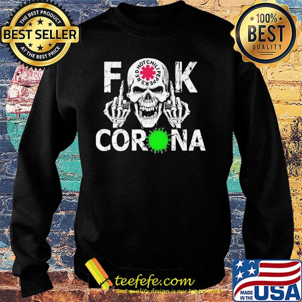Skull red hot chili peppers fuck coronavirus s Sweater Skull red hot chili peppers fuck coronavirus s Sweater