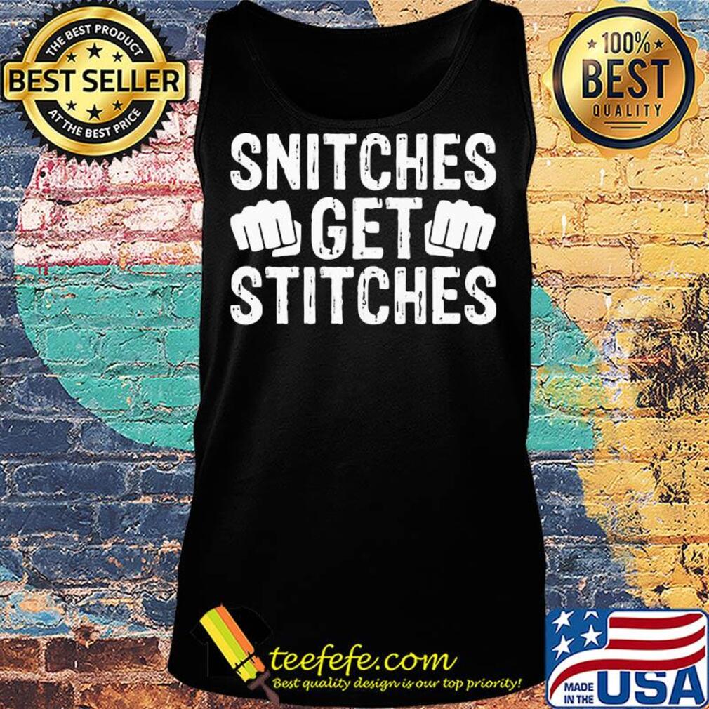 Snitches get stitches hand s Tank top Snitches get stitches hand s Tank top