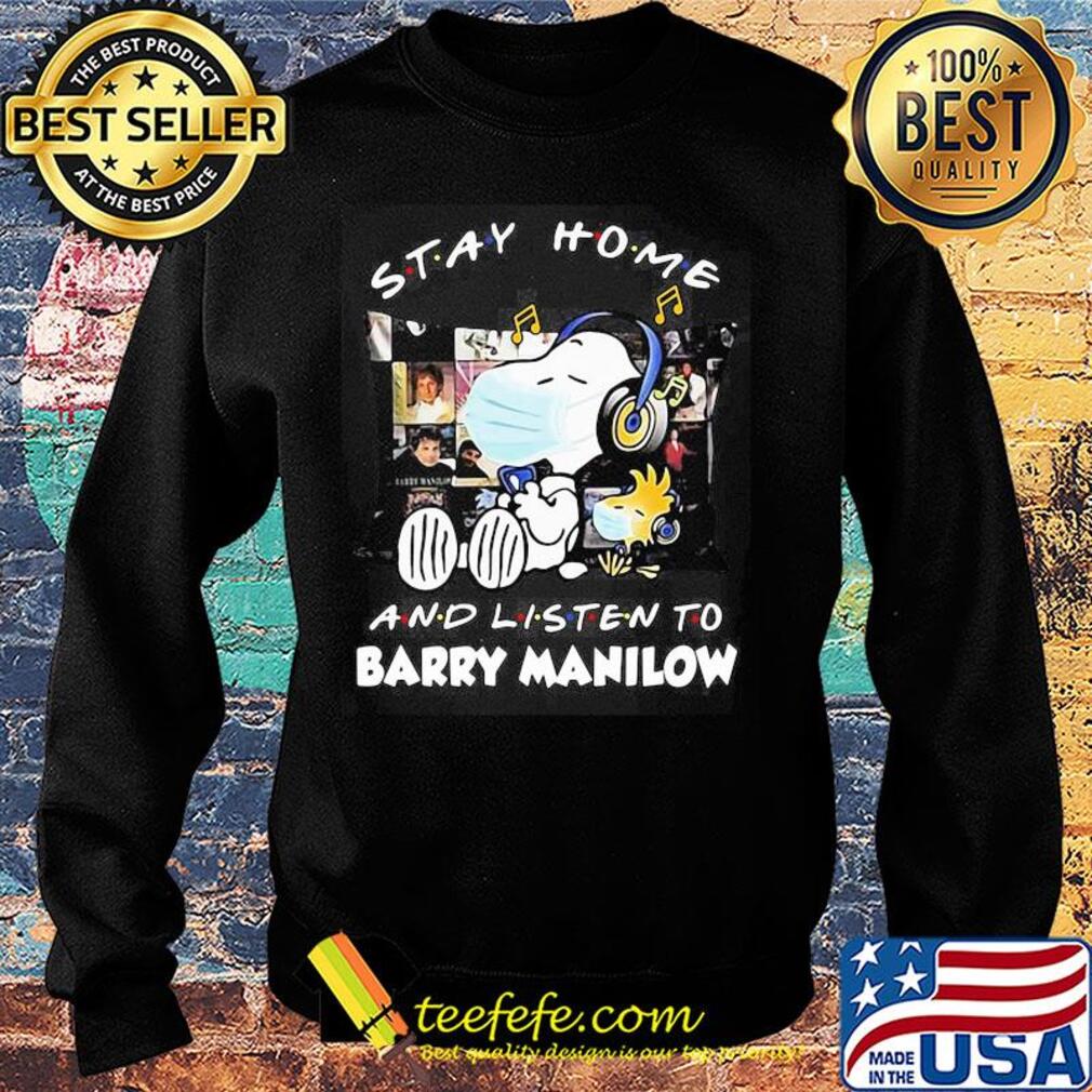 Snoopy and woodstock wear mask stay home and listen to barry manilow s Sweater Snoopy and woodstock wear mask stay home and listen to barry manilow s Sweater
