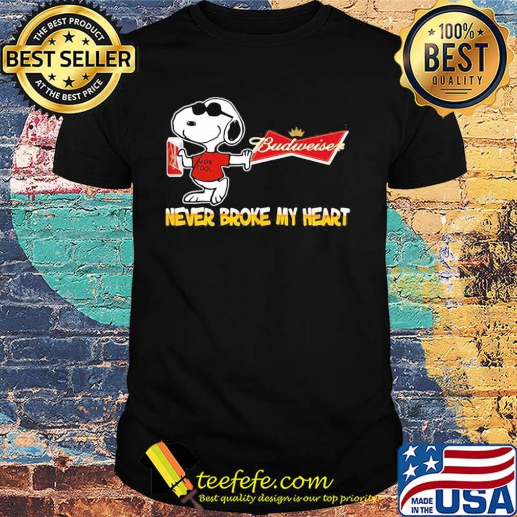 Snoopy budweiser beer never broke my heart shirt