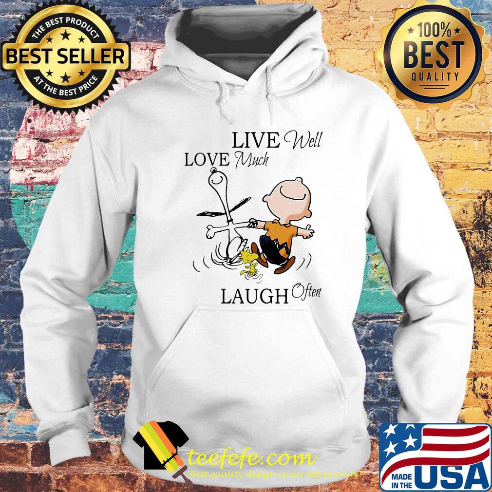 Snoopy charlie brown and woodstock live well love much laugh often s Hoodie Snoopy charlie brown and woodstock live well love much laugh often s Hoodie