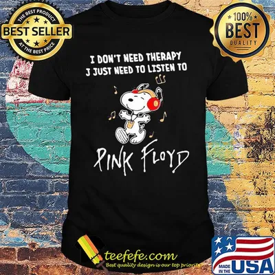 Snoopy I don't need therapy I just need to listen pink ployd music shirt