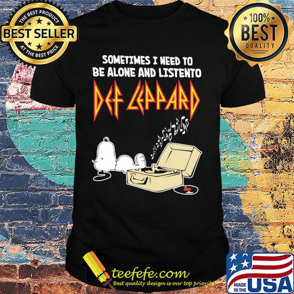 Snoopy sometimes i need to be alone and listen to def leppard shirt