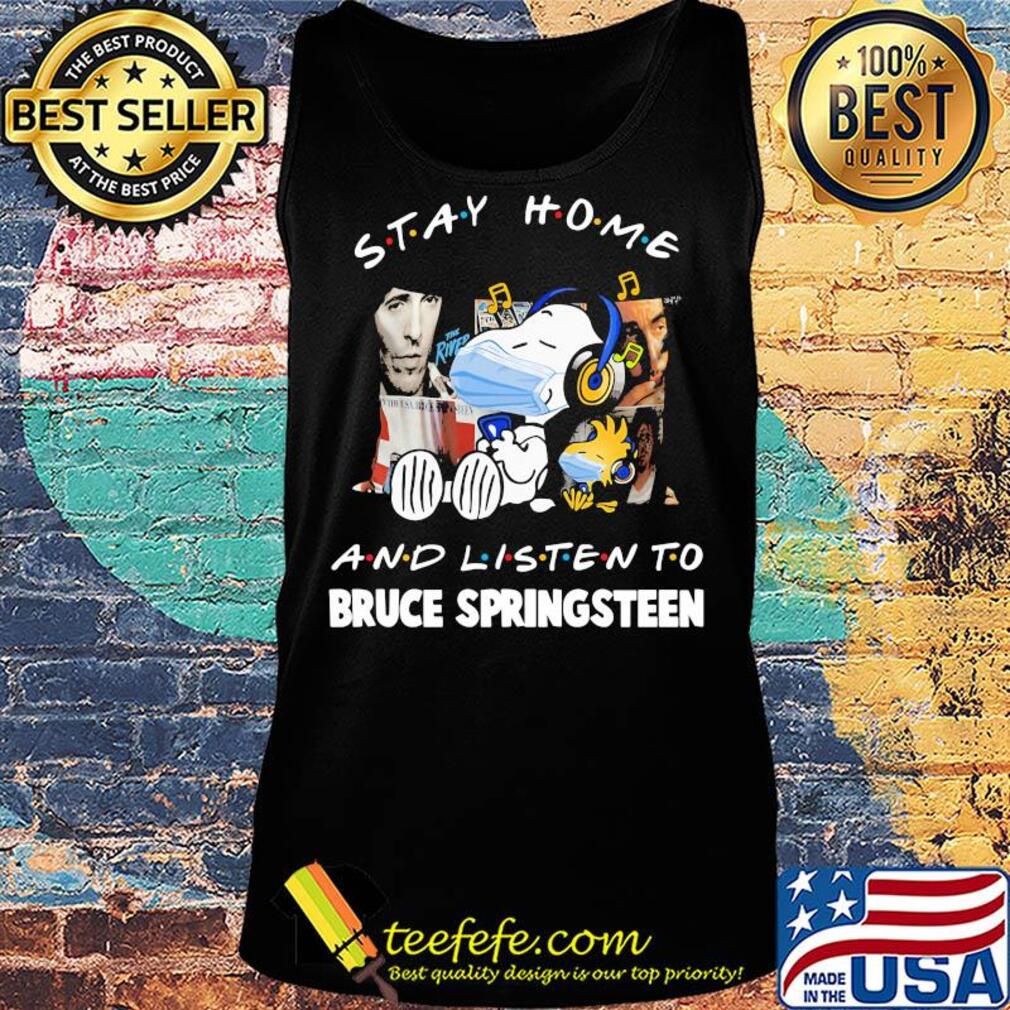 Snoopy wear mask stay home and listen to bruce springsteen covid-19 s Tank top Snoopy wear mask stay home and listen to bruce springsteen covid-19 s Tank top