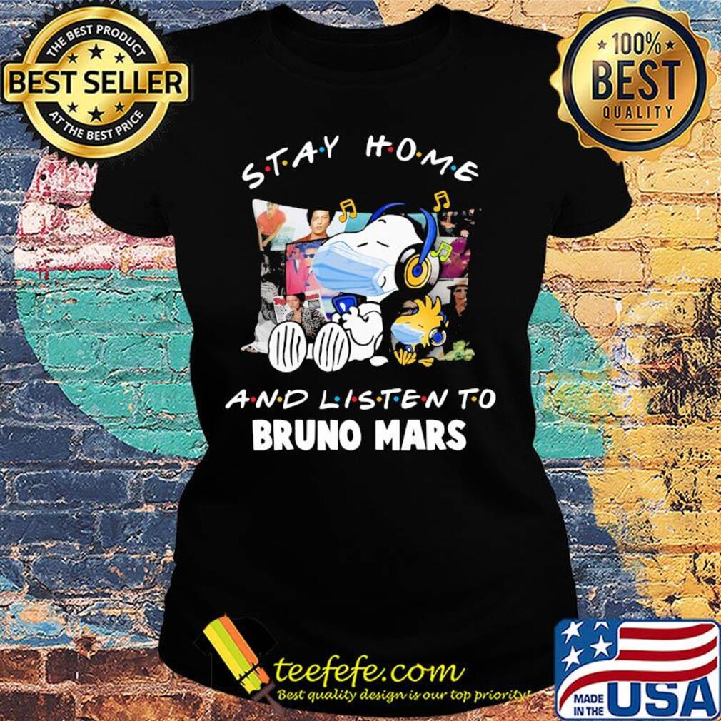 Snoopy wear mask stay home and listen to bruno mars covid-19 s Ladies tee Snoopy wear mask stay home and listen to bruno mars covid-19 s Ladies tee