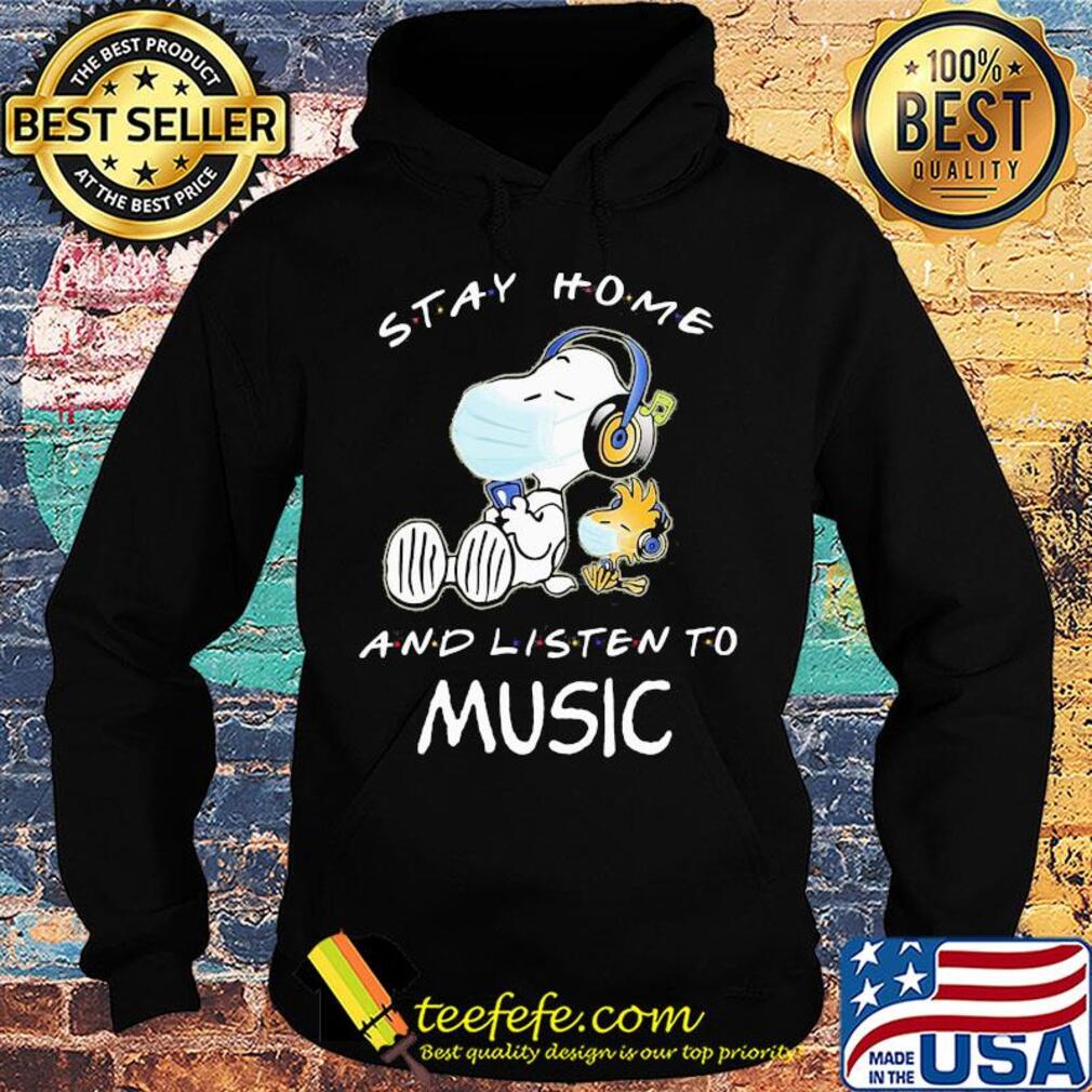 Snoopy wear mask stay home and listen to music covid-19 s Hoodie Snoopy wear mask stay home and listen to music covid-19 s Hoodie
