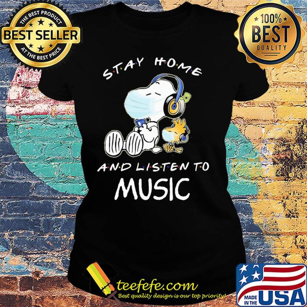 Snoopy wear mask stay home and listen to music covid-19 s Ladies tee Snoopy wear mask stay home and listen to music covid-19 s Ladies tee