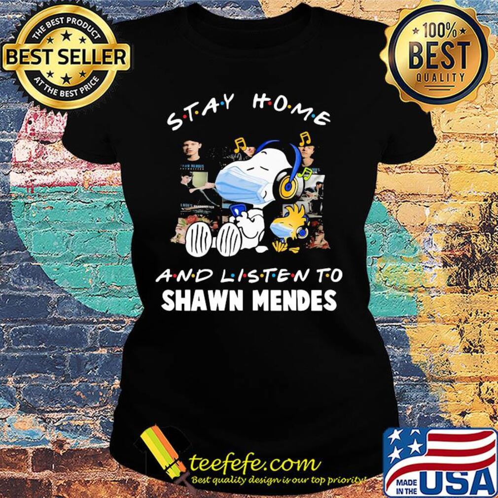 Snoopy wear mask stay home and listen to shawn mendes covid-19 s Ladies tee Snoopy wear mask stay home and listen to shawn mendes covid-19 s Ladies tee