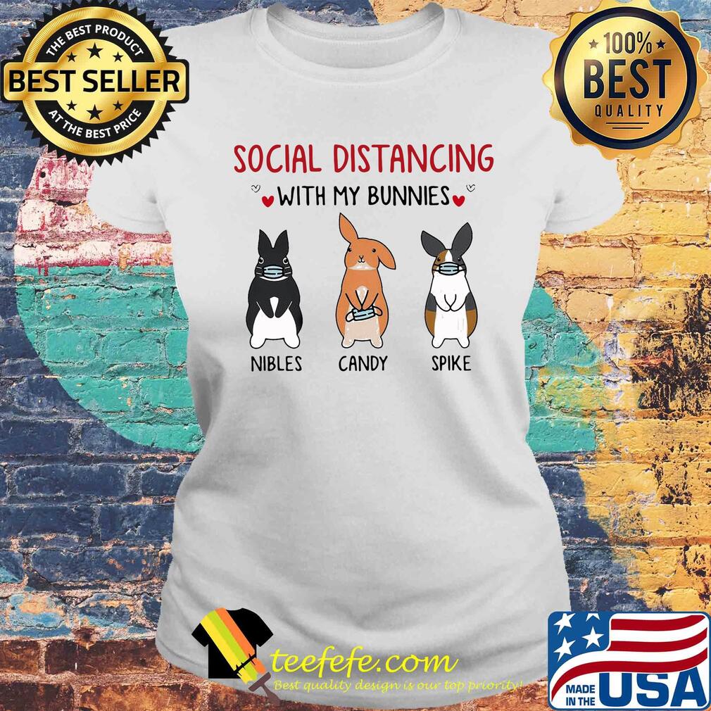 Social distancing with my bunnies nubiles candy spike mask s Laides tee Social distancing with my bunnies nubiles candy spike mask s Laides tee