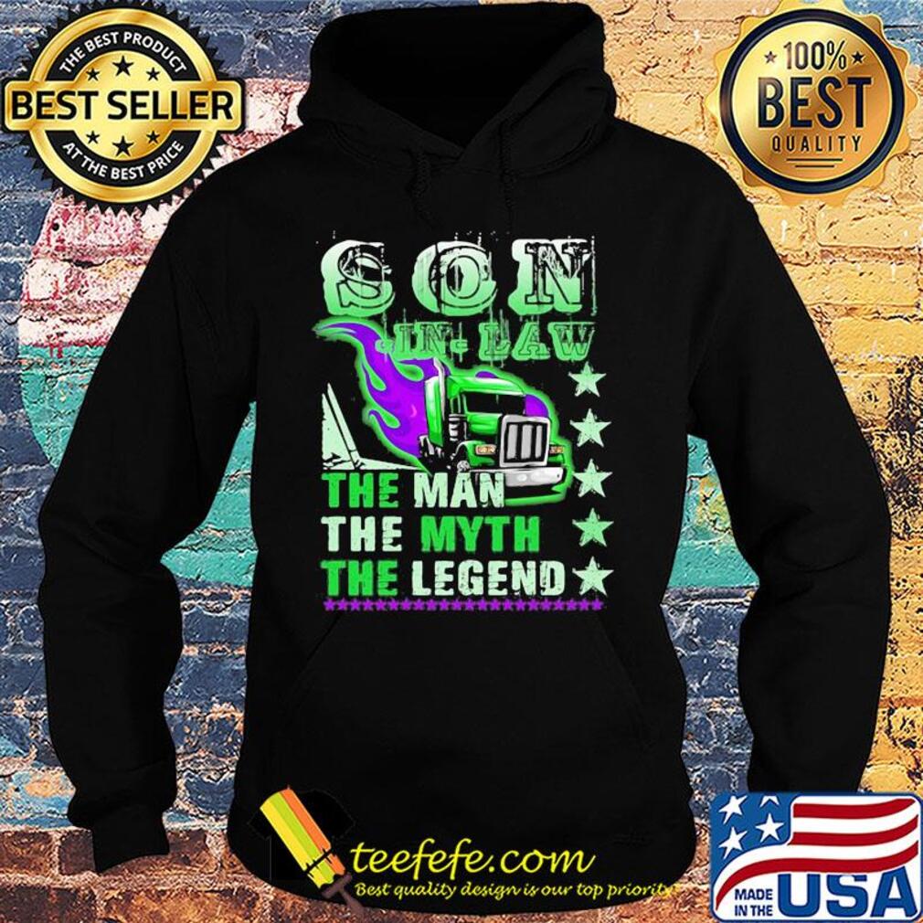 Son in law the man the myth the legend s Hoodie Son in law the man the myth the legend s Hoodie
