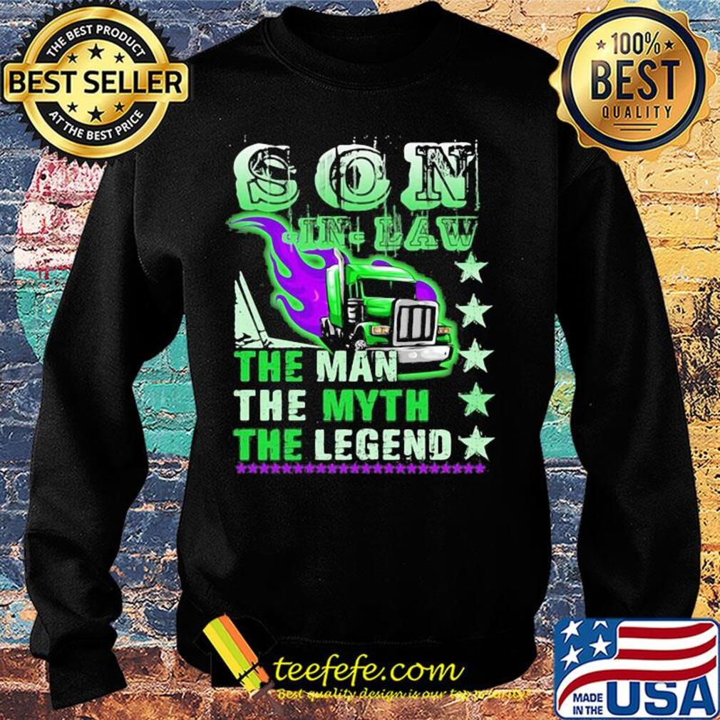 Son in law the man the myth the legend s Sweater Son in law the man the myth the legend s Sweater