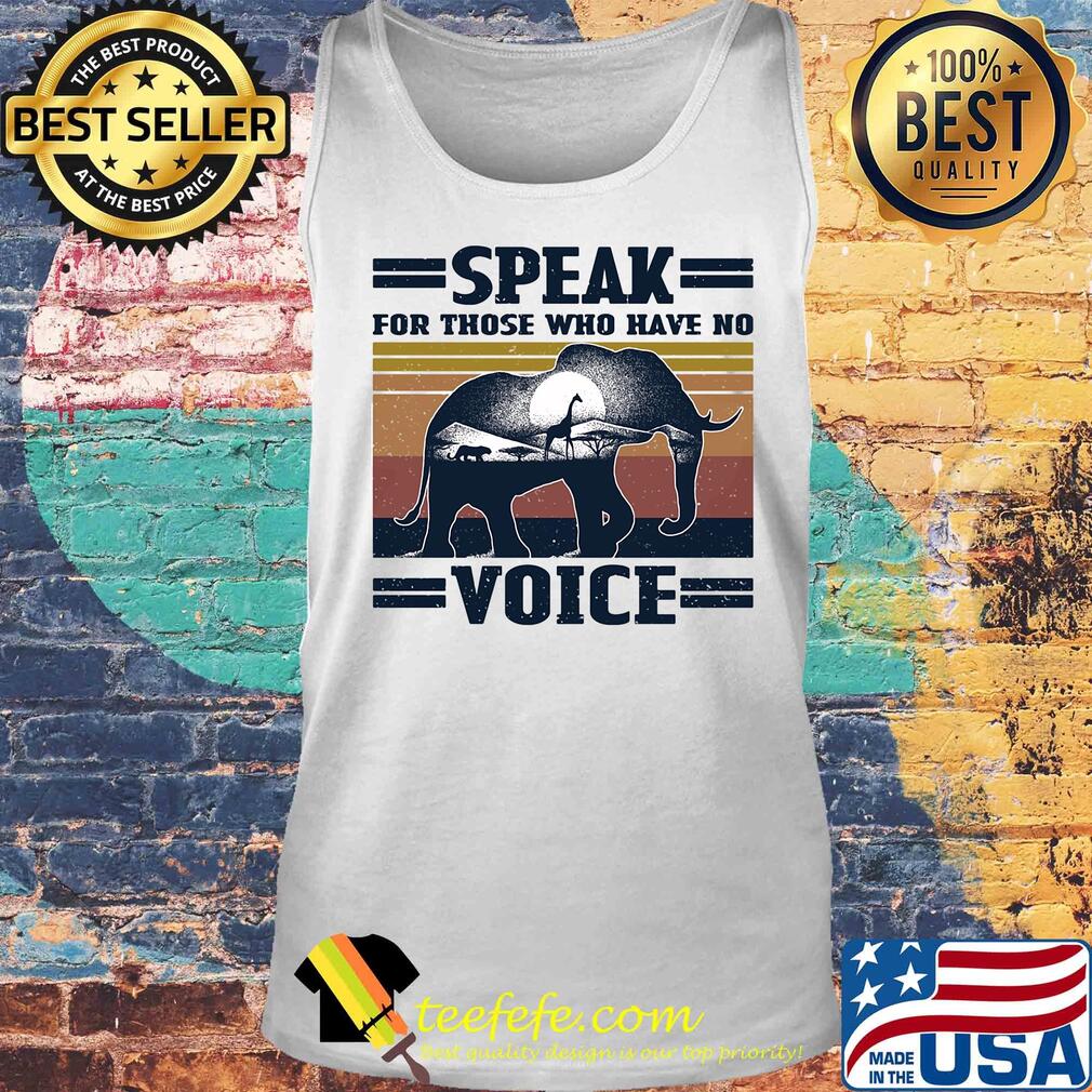 Speak for those who have no voice Elephant vintage s Tank top Speak for those who have no voice Elephant vintage s Tank top