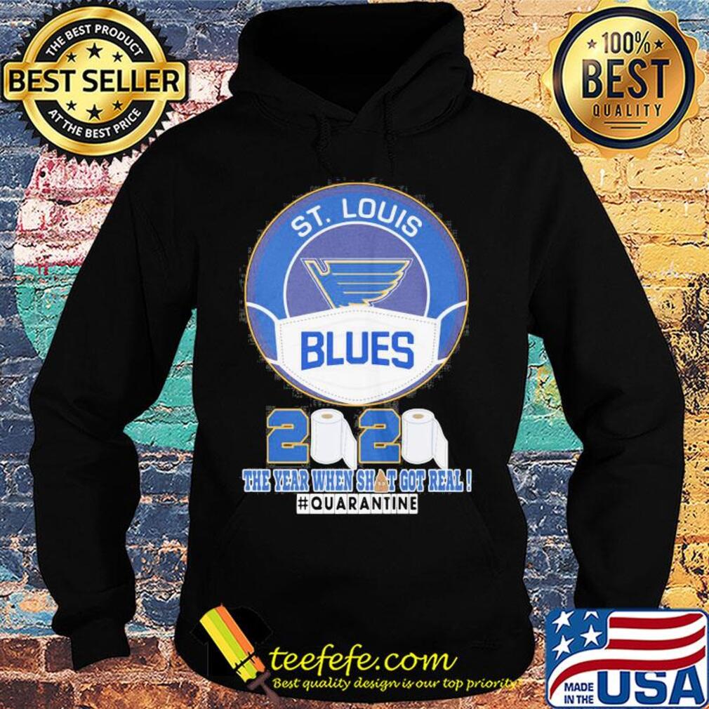 St. Louis blues logo mask 2020 the year when shit got real quarantine toilet paper s Hoodie St. Louis blues logo mask 2020 the year when shit got real quarantine toilet paper s Hoodie