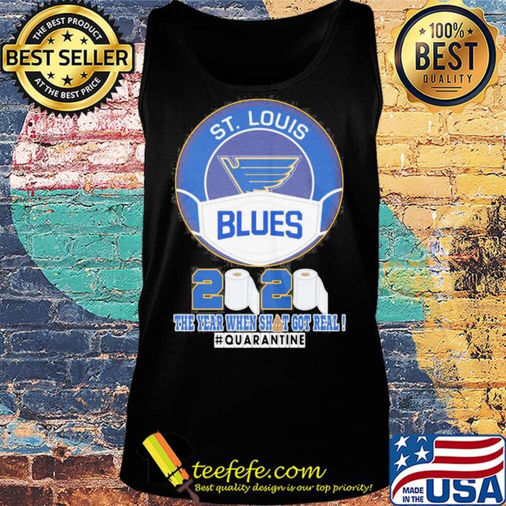 St. Louis blues logo mask 2020 the year when shit got real quarantine toilet paper s Tank top St. Louis blues logo mask 2020 the year when shit got real quarantine toilet paper s Tank top