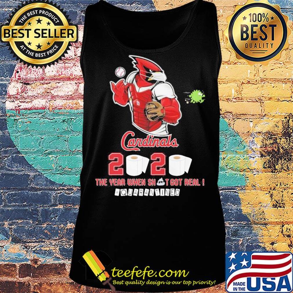 St. Louis cardinals baseball 2020 the year when shit got real quarantined toilet paper mask coronavirus s Tank top St. Louis cardinals baseball 2020 the year when shit got real quarantined toilet paper mask coronavirus s Tank top