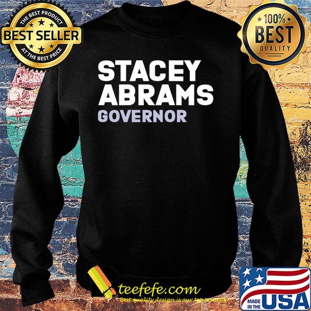 Stacey abrams governor president s Sweater Stacey abrams governor president s Sweater