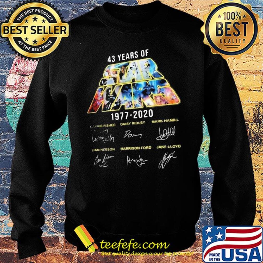 Star wars 43 years of 1977 2020 carrie fisher daisy ridley mark hamill liam neeson harrison ford jake lloyd signatures s Sweater Star wars 43 years of 1977 2020 carrie fisher daisy ridley mark hamill liam neeson harrison ford jake lloyd signatures s Sweater