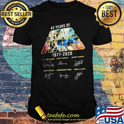 Star wars 43 years of 1977 2020 carrie fisher daisy ridley mark hamill liam neeson harrison ford jake lloyd signatures shirt