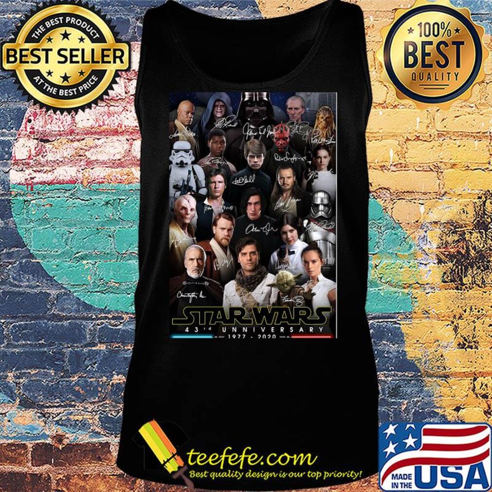 Star wars 43rd anniversary 1977 2020 all characters signatures s Tank top Star wars 43rd anniversary 1977 2020 all characters signatures s Tank top