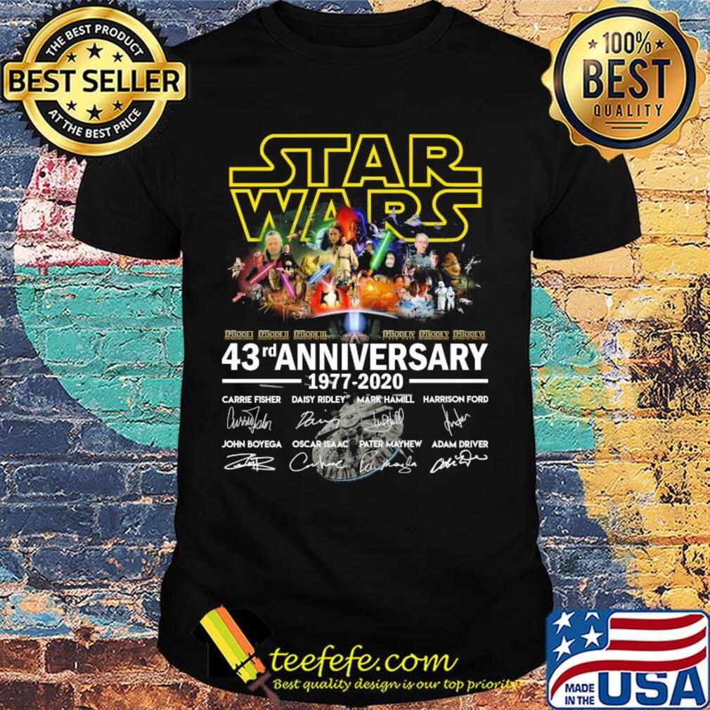 Star Wars 43rd anniversary 1977 2020 signature shirt