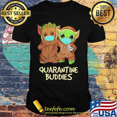 Star wars baby groot and baby yoda mask quarantine buddies shirt