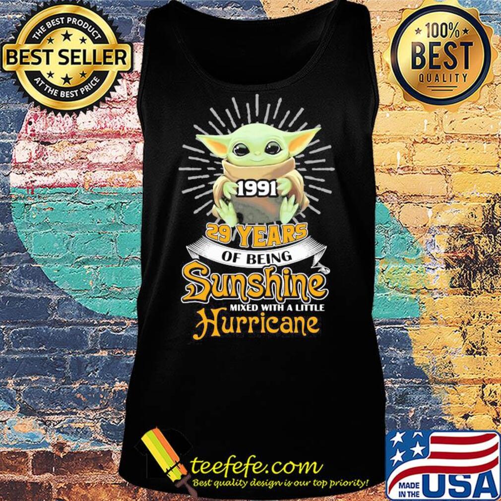 Star wars baby yoda hug 1991 29 years of being sunshine mixed with a little hurricane s Tank top Star wars baby yoda hug 1991 29 years of being sunshine mixed with a little hurricane s Tank top
