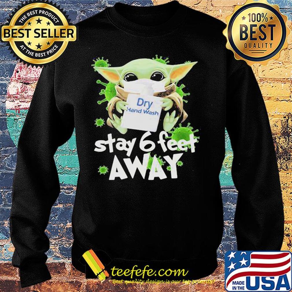 Star wars baby yoda hug dry hand wash stay 6 feet away mask covid-19 s Sweater Star wars baby yoda hug dry hand wash stay 6 feet away mask covid-19 s Sweater