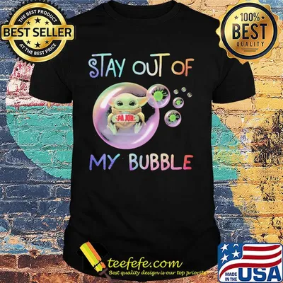 Star wars baby yoda hug papa john's pizza stay out of my bubble coronavirus shirt