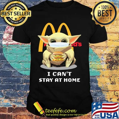 Star wars baby yoda mask hug mcdonald's hamburger i can't stay at home shirt