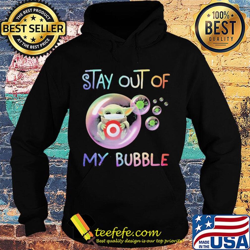 Star wars baby yoda mask hug target stay out of my bubble covid-19 s Hoodie Star wars baby yoda mask hug target stay out of my bubble covid-19 s Hoodie
