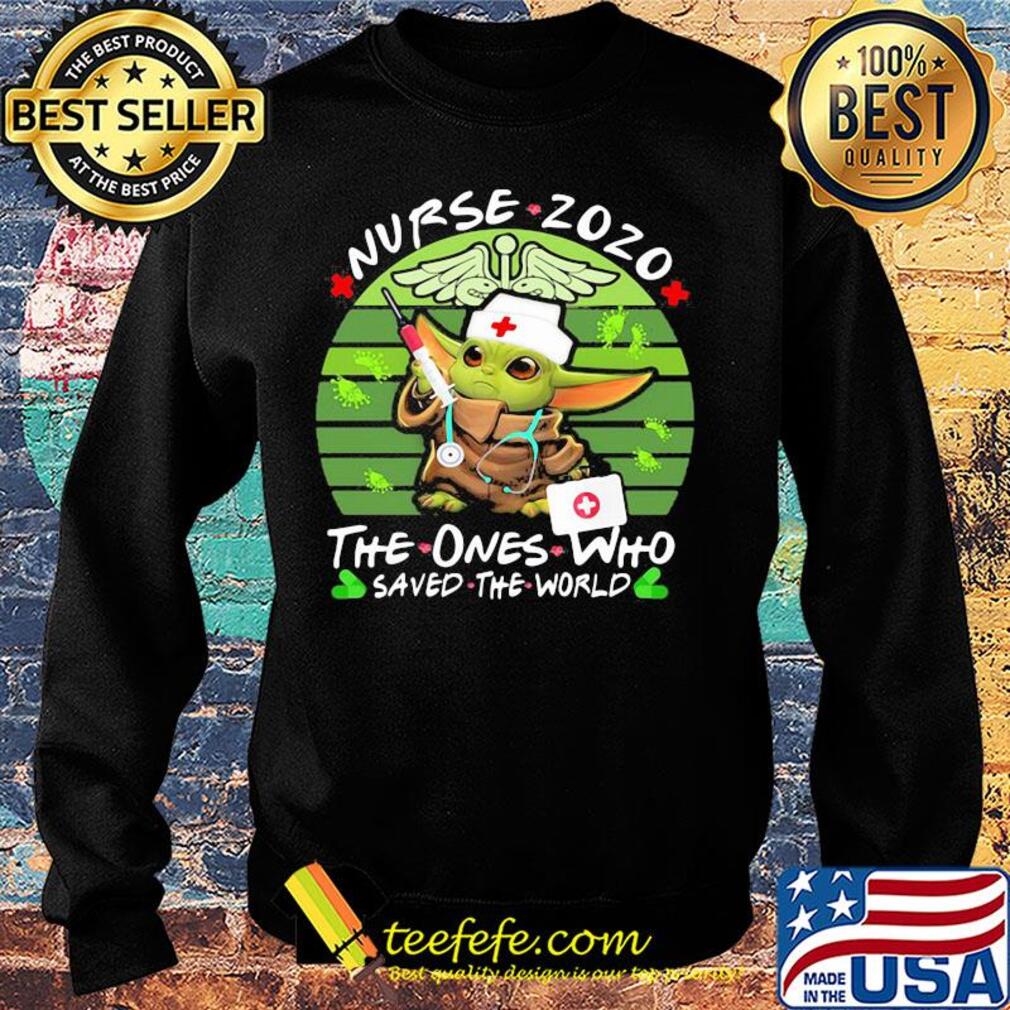 Star wars baby yoda nurse 2020 the ones who saved the world vintage s Sweater Star wars baby yoda nurse 2020 the ones who saved the world vintage s Sweater