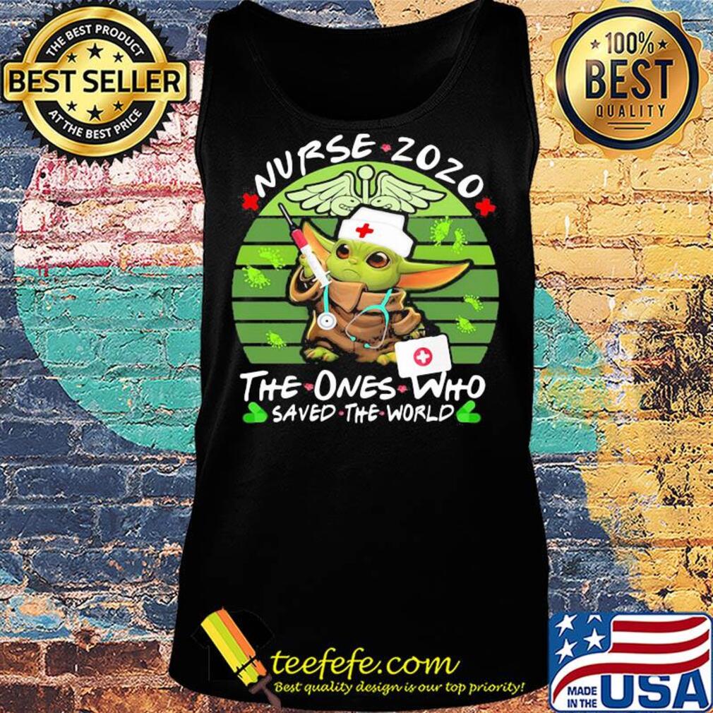 Star wars baby yoda nurse 2020 the ones who saved the world vintage s Tank top Star wars baby yoda nurse 2020 the ones who saved the world vintage s Tank top