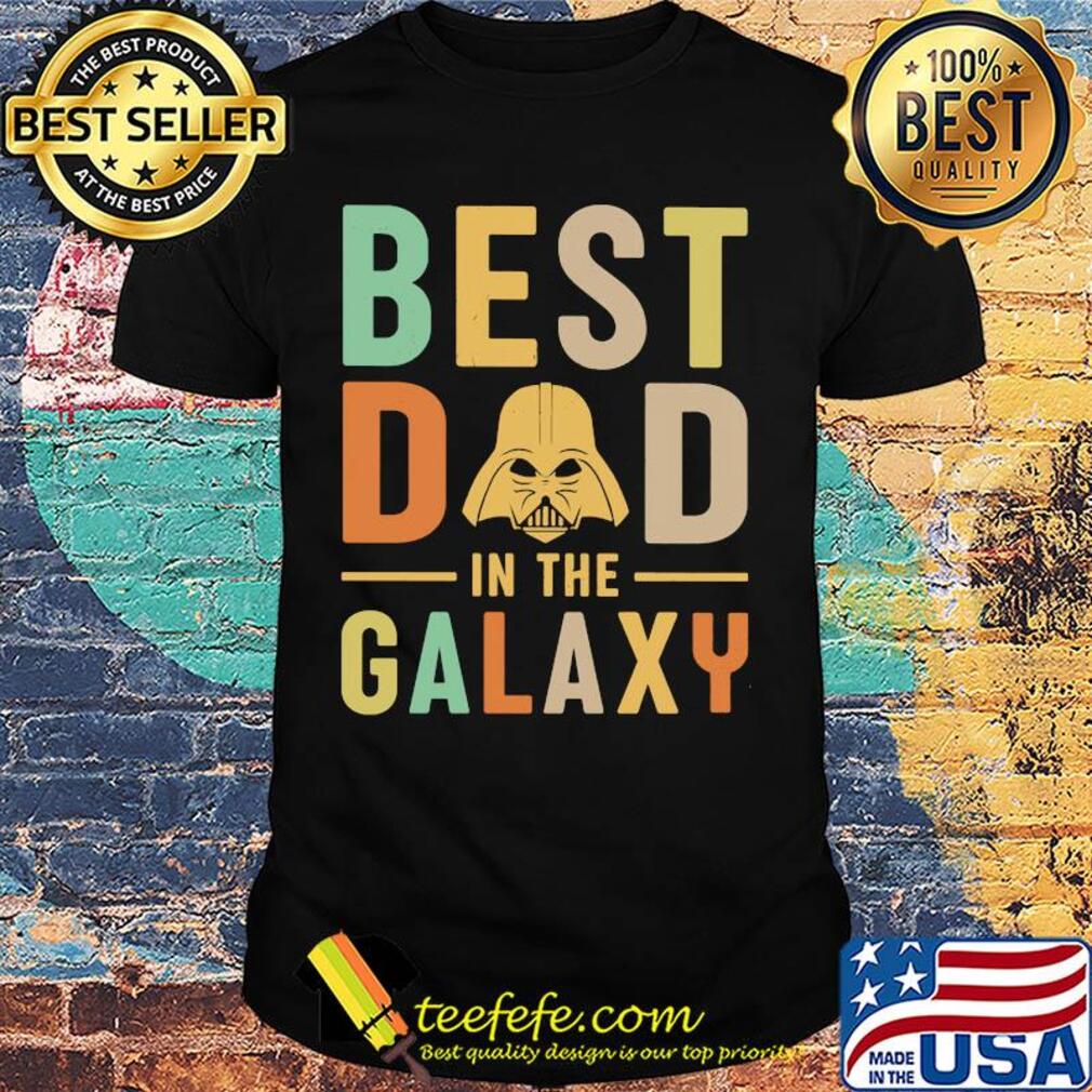 Star wars darth vader best dad in the galaxy vintage shirt