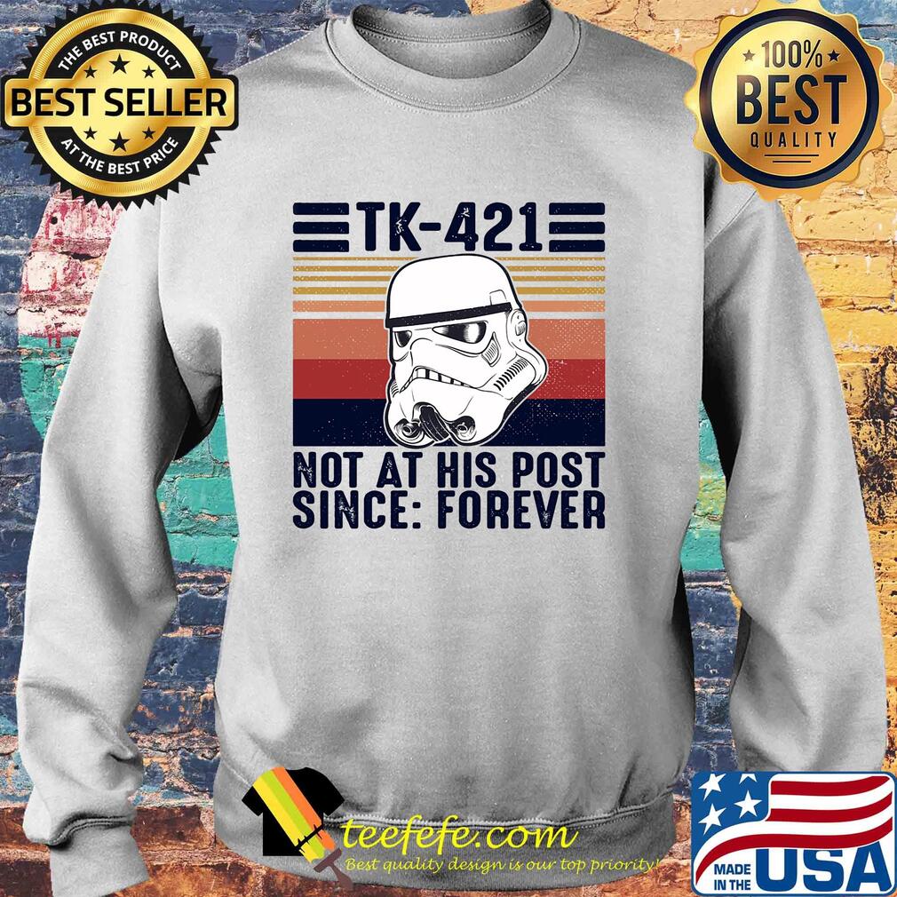 Star wars Tk-421 not at his post since forever vintage s Sweater Star wars Tk-421 not at his post since forever vintage s Sweater